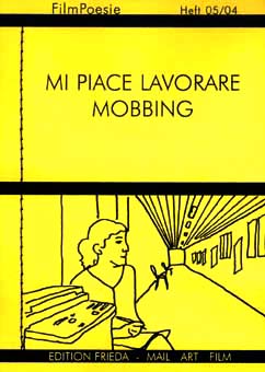 MI PIACE LAVORARE (MOBBING)